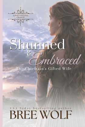 Shunned & Embraced: The Chieftain's Gifted Wife