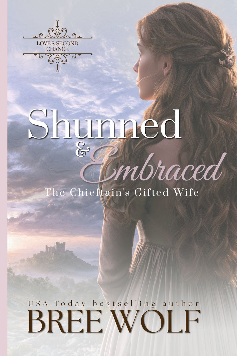 Shunned & Embraced: The Chieftain's Gifted Wife