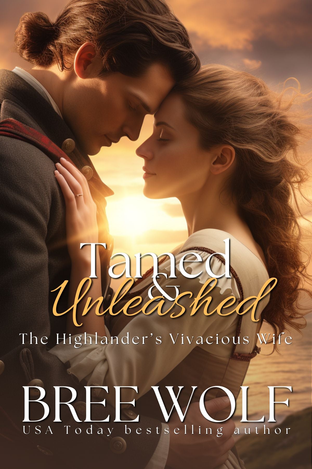 Tamed & Unleashed - The Highlander's Vivacious Wife