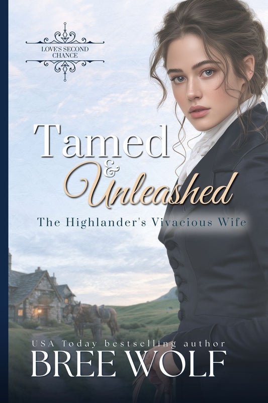 Tamed & Unleashed - The Highlander's Vivacious Wife