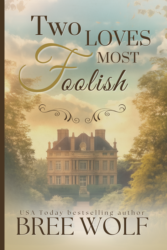 Two Loves Most Foolish