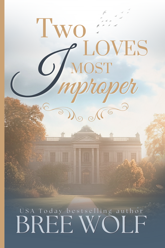 Two Loves Most Improper